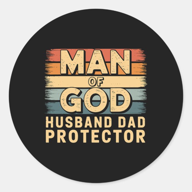 Man Of God Husnd Dad Protector Fathers Day  Classic Round Sticker (Front)