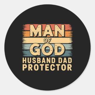 Man Of God Husnd Dad Protector Fathers Day  Classic Round Sticker
