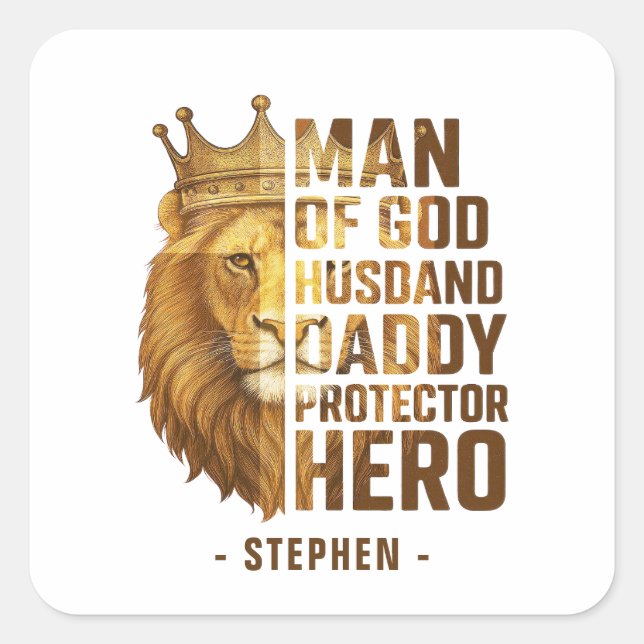 Man of God Lion Crown Design – Husband, Daddy Square Sticker (Front)