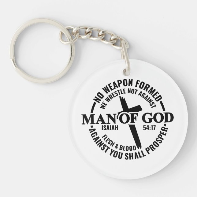 Man of God, No Weapon Formed Against Me Shall Pros Key Ring (Front)