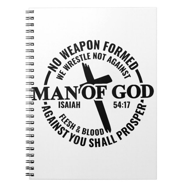 Man of God, No Weapon Formed Against Me Shall Pros Notebook (Front)