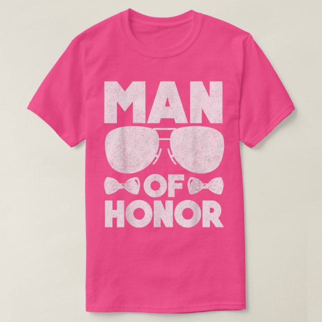 Man of Honor Bestfriend Wedding Bridal Shower Brid T-Shirt (Design Front)