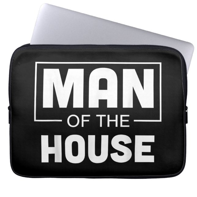 Man Of The House Laptop Sleeve (Front)