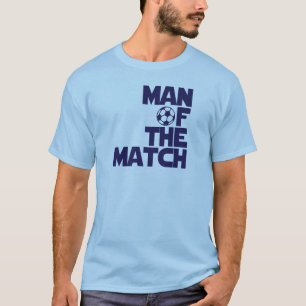 man of the match T-Shirt