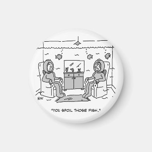 Man Spoils His Tropical Fish - Funny Cartoon on a Magnet