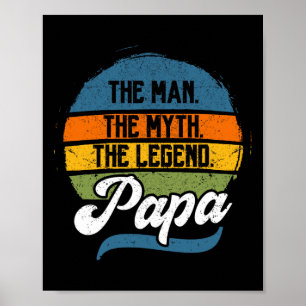 Man The Myth The Legend Papa Father's Day Poster