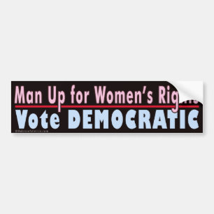 Man Up for Women Bumper Sticker