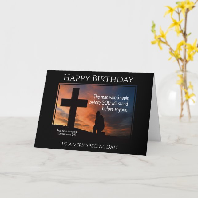 MAN WHO KNEELS BEFORE GOD Dad's Birthday Card (Yellow Flower)
