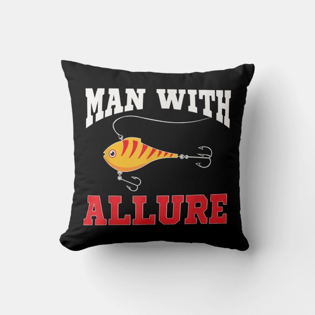 Man With Allure Fishing Lure Pun Fisherman T-Shirt Cushion (Front)