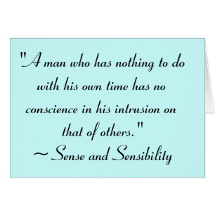 Man With No Time Jane Austen Quote
