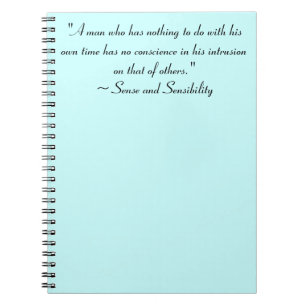 Man With No Time Jane Austen Quote Spiral Notebook