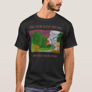 Man with The Pipe Napa Valley Wine Country Art Nap T-Shirt