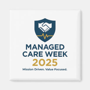 Managed Care Week 2025 - 2.25 Inch Magnet