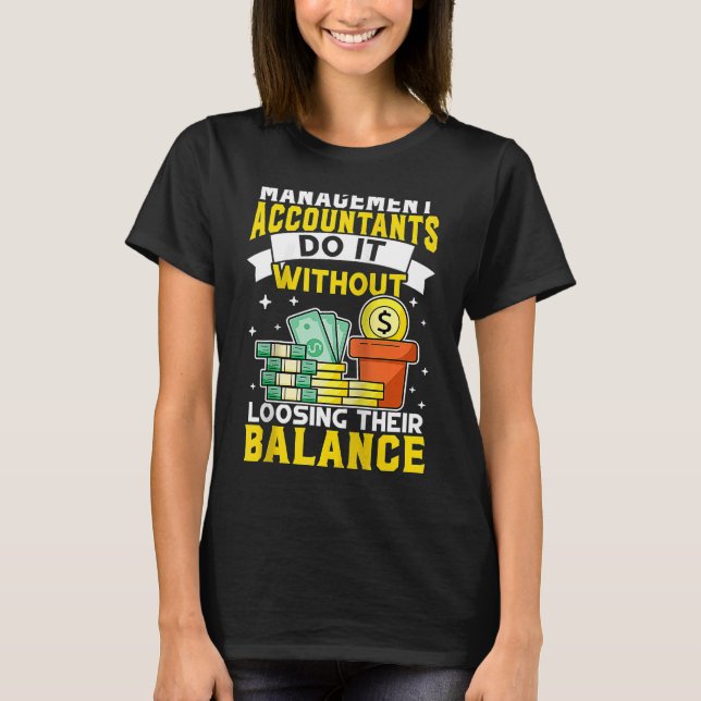 Management Accountant Without Loosing Balance Ragl T-Shirt (Front)