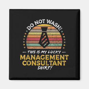 Management Consultant Job Title Funny Quote Graphi Magnet
