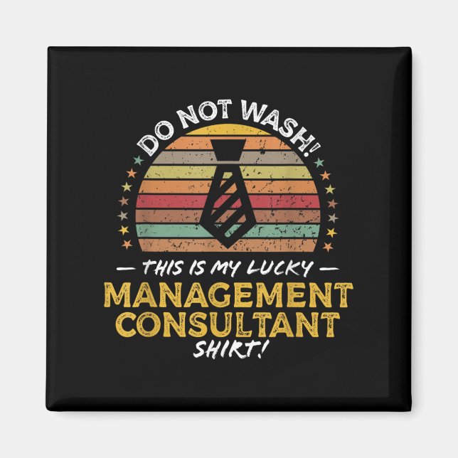 Management Consultant Job Title Funny Quote Graphi Magnet (Front)