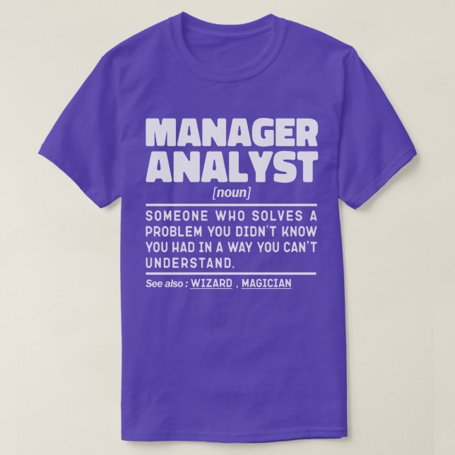 Manager Analyst Noun Cool Principal Employee Jokes T-Shirt (Design Front)