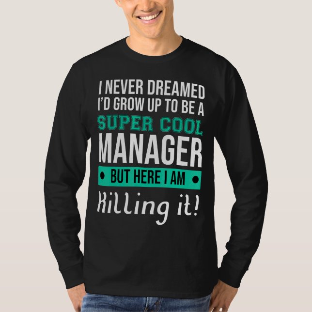 Manager Boss  Manager T-Shirt (Front)