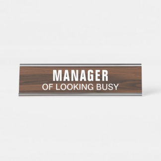 Manager Of Looking Busy Funny Novelty Desk Name Plate