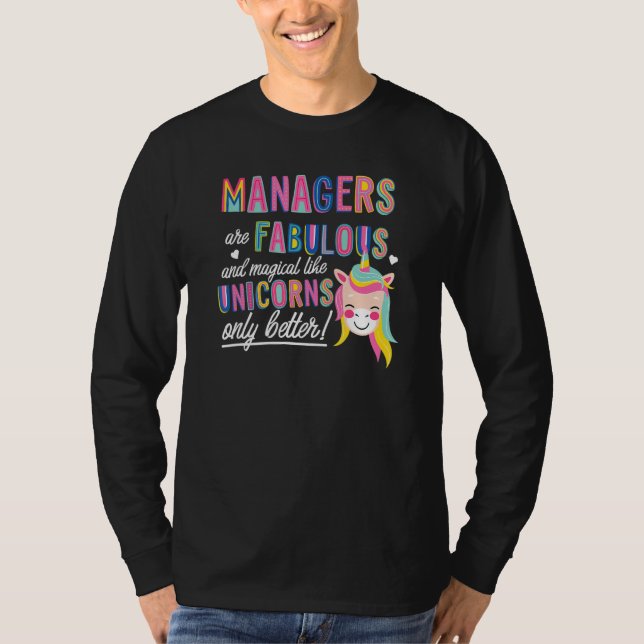 Managers Are Fabulous Magical Like Unicorns Leader T-Shirt (Front)