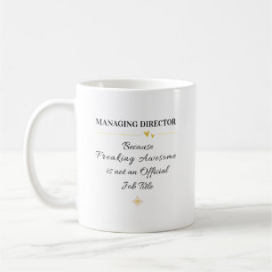 Managing Director Office Quote Coffee Mug