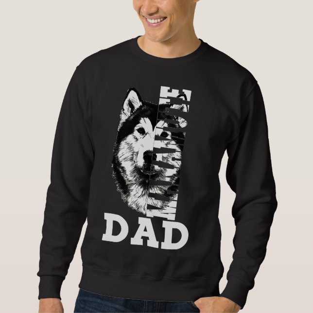 Manamute Dad Husky Dog Sweatshirt (Front)