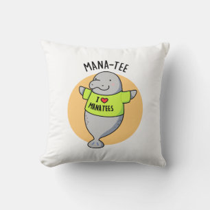 Manatee Funny Animal Pun Cushion