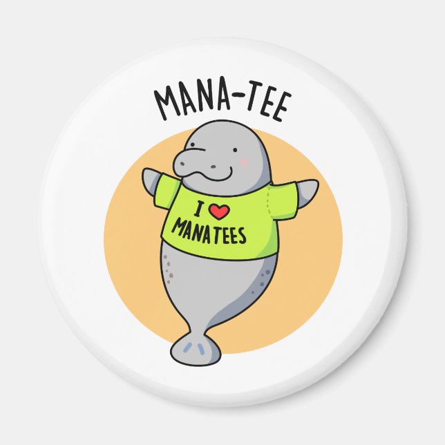 Manatee Funny Animal Pun  Magnet (Front)