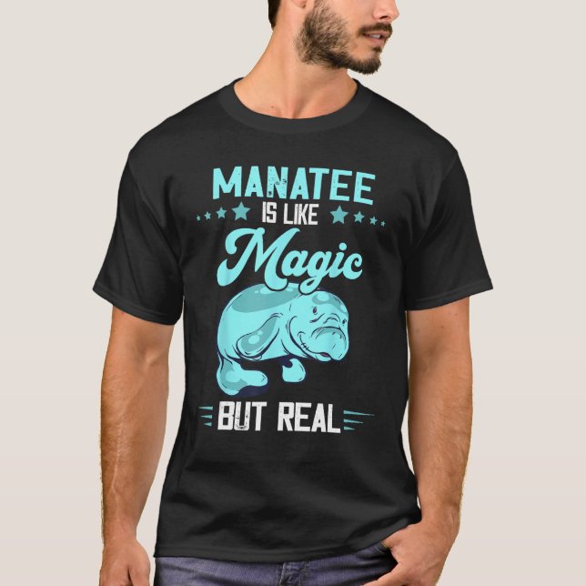 Manatee Magic But Real Chubby Manatee  Aquatic Ani T-Shirt (Front)