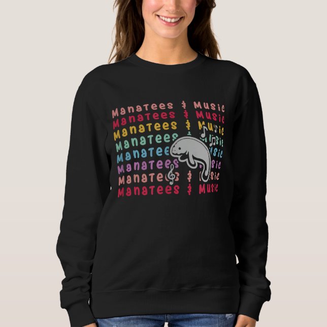 Manatees and Music Notes Musician Sea Animal Sweatshirt (Front)