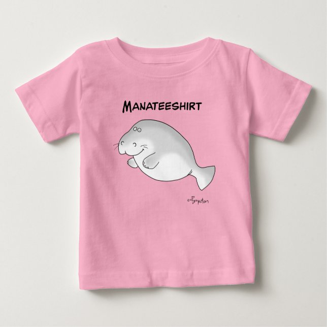 MANATEESHIRT by Sandra Boynton Baby T-Shirt (Front)