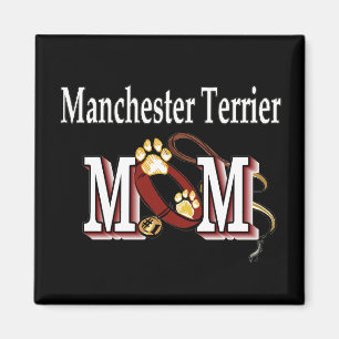 Manchester Terrier MOM Gifts Magnet
