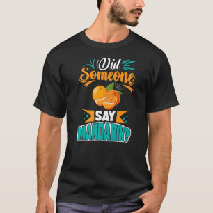 Mandarin Orange Tree Fruit Plant Juice Fresh Canne T-Shirt