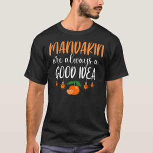 Mandarin Orange Tree Fruit Plant Juice Fresh Canne T-Shirt