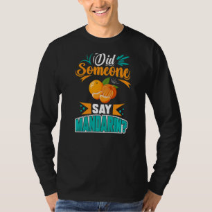 Mandarin Orange Tree Fruit Plant Juice Fresh Canne T-Shirt