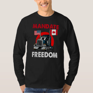 Mandate Freedom Ua Canada Flag Freedom Convoy 2022 T-Shirt