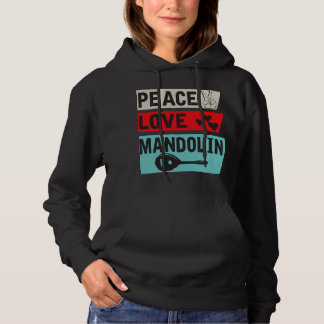 Mandolin Lover Peace Love Mandolin Bluegrass Music Hoodie