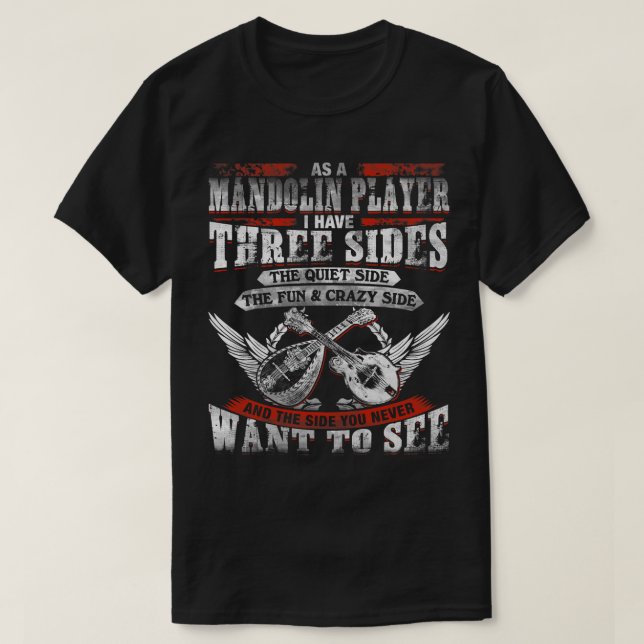 Mandolin Lover Three Sides Of Mandolin Player T-Shirt (Design Front)