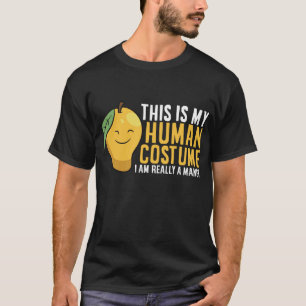 Mango Fruit Halloween Mango Human Costume I'm Real T-Shirt