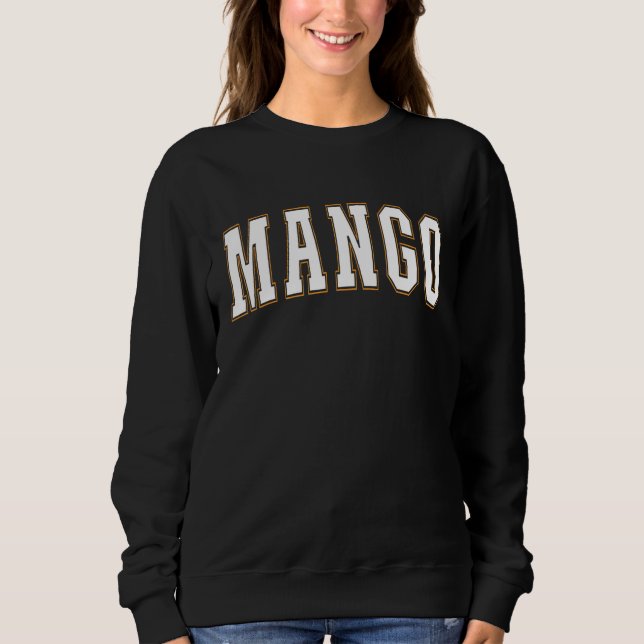 Mango India Proud Indian Vacation Souvenir Mango Sweatshirt (Front)