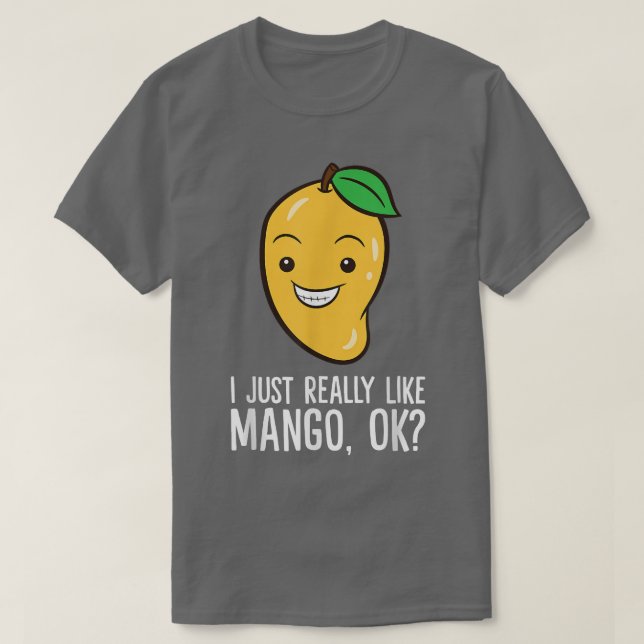Mango Lover I Just Really Like Mango 2398  T-Shirt (Design Front)