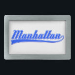Manhattan With Swash Belt Buckle<br><div class="desc">Manhattan,  New York City,  written with a swash (tail). Fonts in white and blue. Original text design.</div>