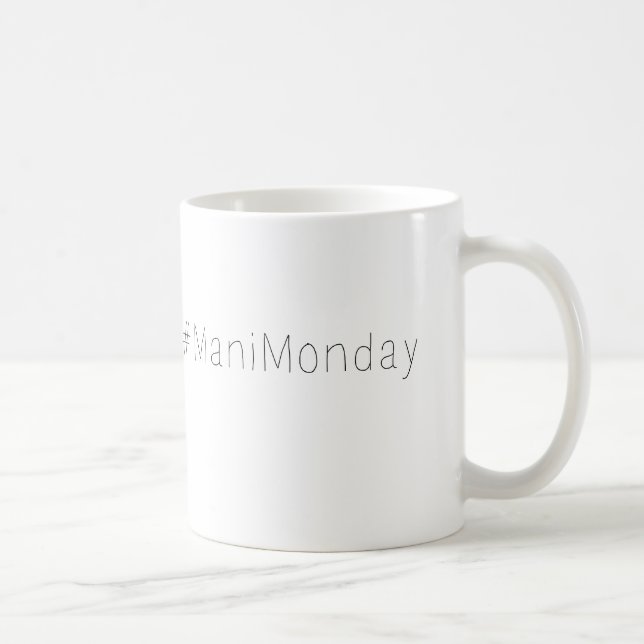 #mani monday coffee mug (Right)