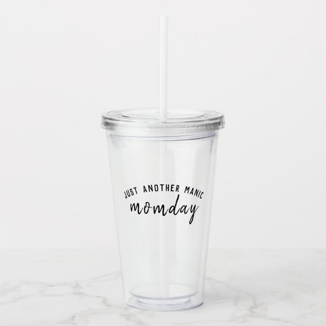 Manic Momday | Busy Mum Modern Mother's Day Pun Acrylic Tumbler (Front)