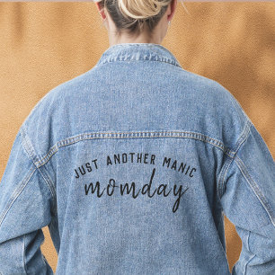 Manic Momday   Busy Mum Modern Mother's Day Pun Denim Jacket