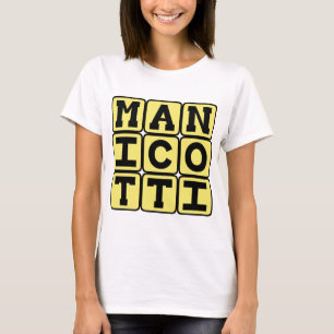 Manicotti, Cheesy Pasta Dish T-Shirt