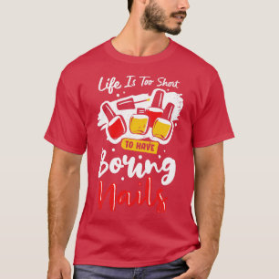 Manicure Nail Technician Manicurist Gift T-Shirt