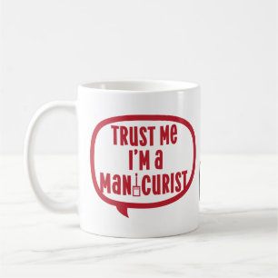Manicurist Nail Tech Cosmetologist Manicure Salon Coffee Mug