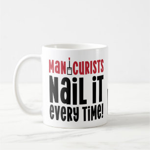 Manicurist Nail Tech Cosmetologist Manicure Salon Coffee Mug