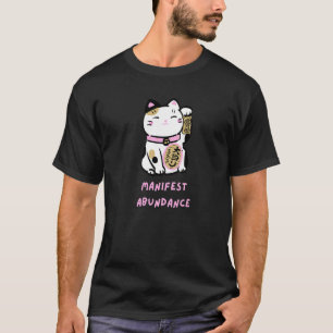Manifest Abundance Lucky Cat Manifestation Pink T-Shirt